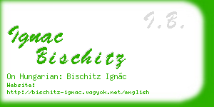 ignac bischitz business card